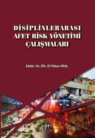 Disiplinlerarası Afet Risk Yönetimi Çalışmaları - Kolektif - Gazi Kita