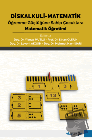 Diskalkuli - Matematik Öğrenme Güçlüğüne Sahip Çocuklara Matematik Öğr