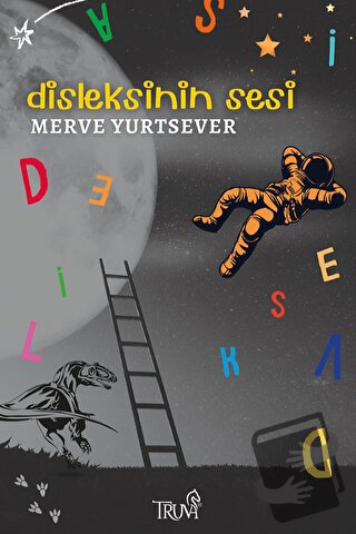 Disleksinin Sesi - Merve Yurtsever - Truva Yayınları - Fiyatı - Yoruml