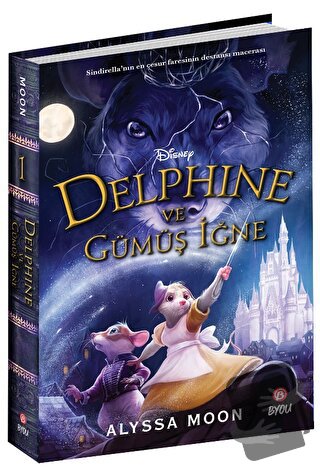 Disney Delphine ve Gümüş İğne - Alyssa Moon - Beta Byou - Fiyatı - Yor