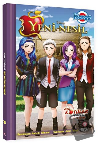 Disney Manga - Yeni Nesil: Özü Kötüler Üçlemesi 3. Kitap - Jason Muell