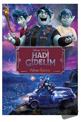 Disney Pixar Hadi Gidelim Filmin Öyküsü - Kolektif - Doğan Egmont Yayı