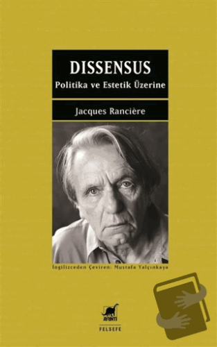 Dissensus - Jacques Ranciere - Ayrıntı Yayınları - Fiyatı - Yorumları 