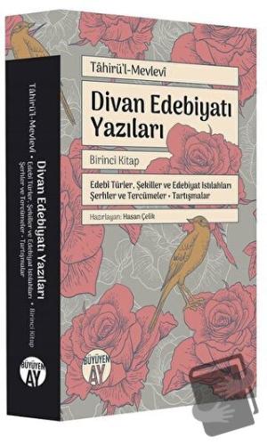 Divan Edebiyatı Yazıları - Birinci Kitap - Tahirü’l Mevlevi - Büyüyen 