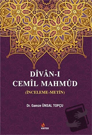 Divan-ı Cemil Mahmüd - Gamze Ünsal Topçu - Kriter Yayınları - Fiyatı -