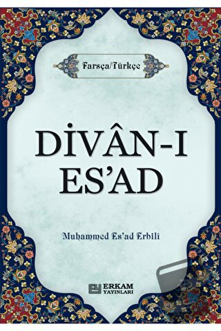 Divan-ı Es'ad (Ciltli) - M. Esad Erbili - Erkam Yayınları - Fiyatı - Y