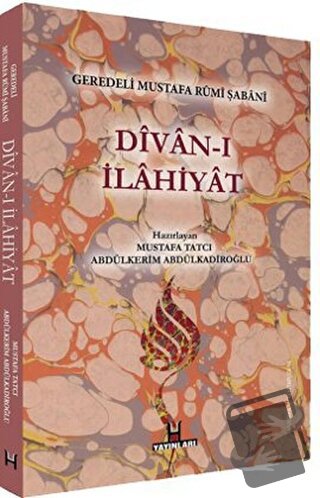 Divan-ı İlahiyat - Geredeli Mustafa Rumi Şabani - Mustafa Tatcı - H Ya