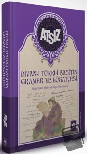 Divan-ı Türki-i Basit''n Gramer ve Lügatçesi (Ciltli) - Hüseyin Nihal 