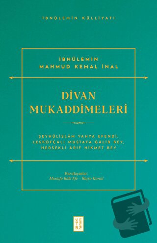 Divan Mukaddimeleri - İbnülemin Mahmud Kemal İnal - Ketebe Yayınları -