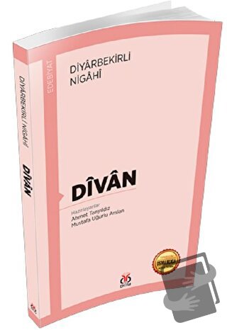 Divan (Osmanlıca Aslıyla Birlikte) - Diyarbekirli Nigahi - DBY Yayınla