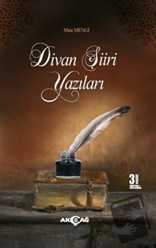 Divan Şiiri Yazıları - Mine Mengi - Akçağ Yayınları - Fiyatı - Yorumla