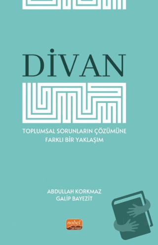 Divan - Toplumsal Sorunların Çözümüne Farklı Bir Yaklaşım - Abdullah K