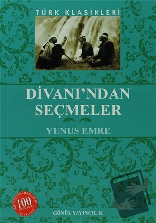 Divan'ndan Seçmeler - Yunus Emre - Gönül Yayıncılık - Fiyatı - Yorumla