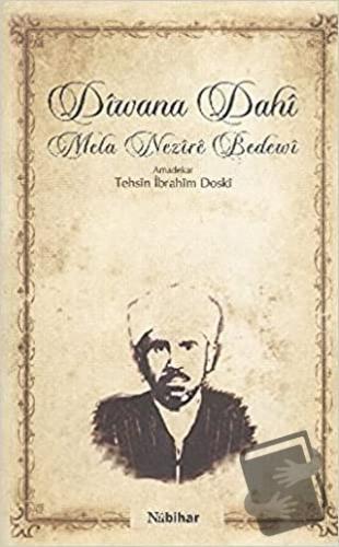 Diwana Dahi - Mela Nezire Bedewi - Nubihar Yayınları - Fiyatı - Yoruml