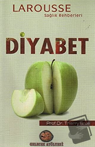 Diyabet - Thierry Brue - Gelecek Atölyesi Yayınları - Fiyatı - Yorumla