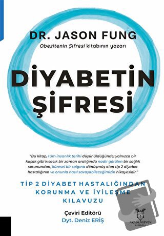 Diyabetin Şifresi - Jason Fung - Akademisyen Kitabevi - Fiyatı - Yoru