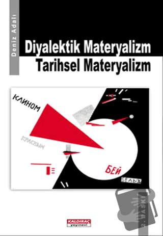 Diyalektik Materyalizm Tarihsel Materyalizm - Deniz Adalı - Kaldıraç Y