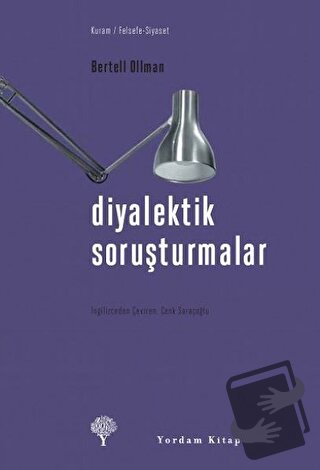 Diyalektik Soruşturmalar - Bertell Ollman - Yordam Kitap - Fiyatı - Yo