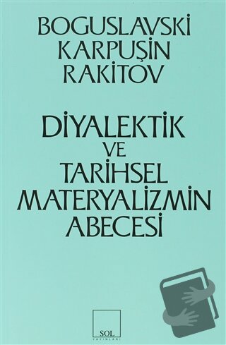 Diyalektik ve Tarihsel Materyalizmin Abecesi - Rakitov - Sol ve Onur Y