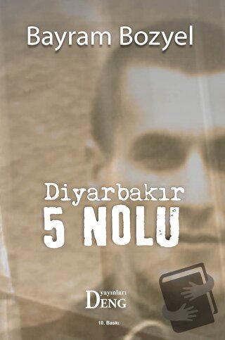 Diyarbakır 5 Nolu - Bayram Bozyel - Deng Yayınları - Fiyatı - Yorumlar