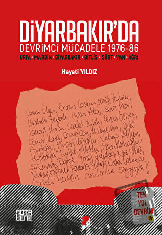 Diyarbakır’da Devrimci Mücadele 1976-86 - Hayati Yıldız - Nota Bene Ya