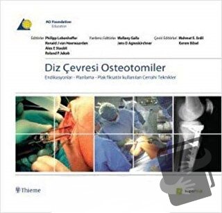 Diz Çevresi Osteotomiler (Ciltli) - Philipp Lobenhoffer - Hiper Tıp - 