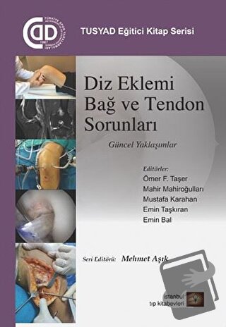 Diz Eklemi Bağ ve Tendon Sorunları - Kolektif - İstanbul Tıp Kitabevi 