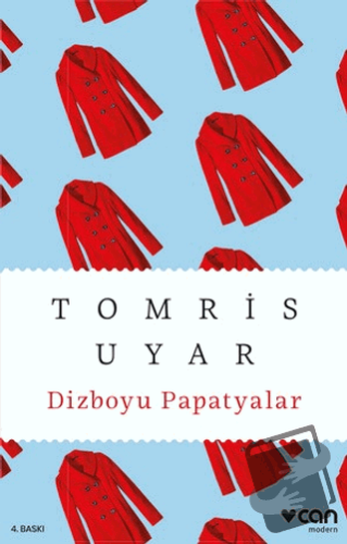 Dizboyu Papatyalar - Tomris Uyar - Can Yayınları - Fiyatı - Yorumları 