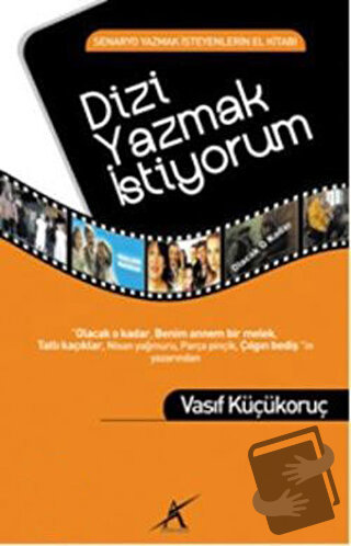 Dizi Yazmak İstiyorum - Vasıf Küçükoruç - Avrupa Yakası Yayınları - Fi