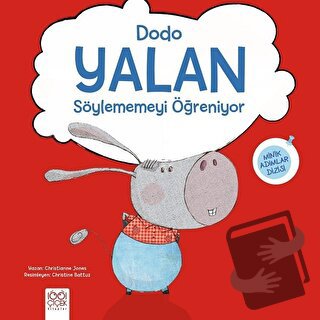 Dodo Yalan Söylememeyi Öğreniyor - Christienne Jones - 1001 Çiçek Kita