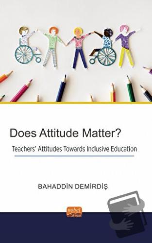 Does Attitude Matter? - Bahaddin Demirdiş - Nobel Bilimsel Eserler - F