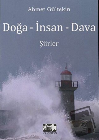 Doğa - İnsan - Dava - Ahmet Gültekin - Alioğlu Yayınları - Fiyatı - Yo