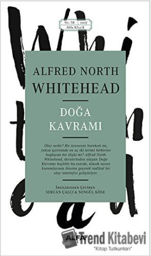 Doğa Kavramı - Alfred North Whitehead - Alfa Yayınları - Fiyatı - Yoru