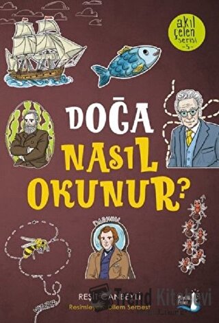 Doğa Nasıl Okunur? - Akıl Çelen Serisi 5 - Reşit Canbeyli - Büyülü Fen