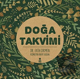 Doğa Takvimi - Fatih Dikmen - Taze Kitap - Fiyatı - Yorumları - Satın 