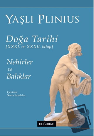 Doğa Tarihi - Yaşlı Plinius - Doğu Batı Yayınları - Fiyatı - Yorumları