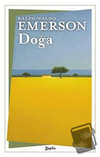 Doğa - Ralph Waldo Emerson - Zeplin Kitap - Fiyatı - Yorumları - Satın