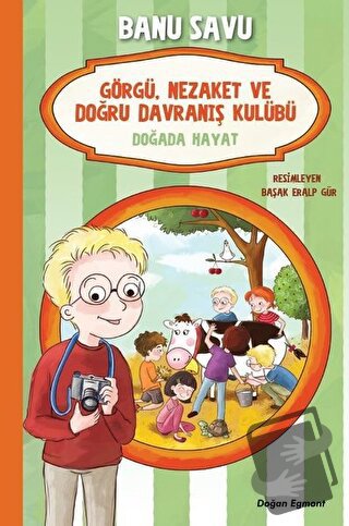 Doğada Hayat 4 - Görgü Nezaket ve Doğru Davranış Kulübü - Banu Savu - 