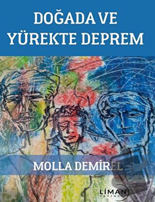 Doğada ve Yürekte Deprem - Molla Demirel - Liman Yayınevi - Fiyatı - Y