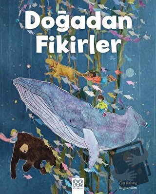 Doğadan Fikirler - Elin Kelsey - 1001 Çiçek Kitaplar - Fiyatı - Yoruml