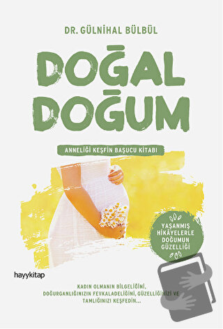 Doğal Doğum - Gülnihal Bülbül - Hayykitap - Fiyatı - Yorumları - Satın