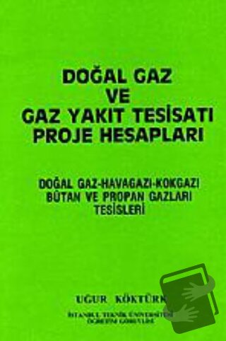 Doğal Gaz ve Gaz Yakıt Tesisatı Proje Hesapları - Uğur Köktürk - Nobel