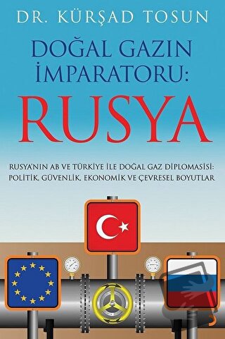 Doğal Gazın İmparatoru: Rusya - Kürşad Tosun - Cinius Yayınları - Fiya