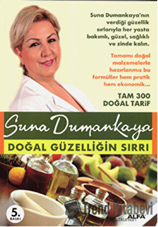 Doğal Güzelliğin Sırrı - Suna Dumankaya - Alfa Yayınları - Fiyatı - Yo