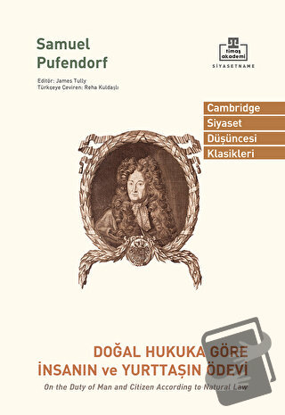 Doğal Hukuka Göre İnsanın ve Yurttaşın Ödevi - Samuel von Pufendorf - 