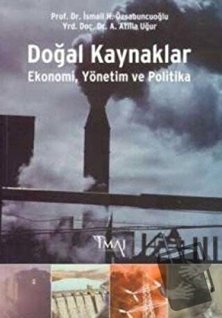 Doğal Kaynaklar - İsmail H. Özsabuncuoğlu - İmaj Yayıncılık - Fiyatı -