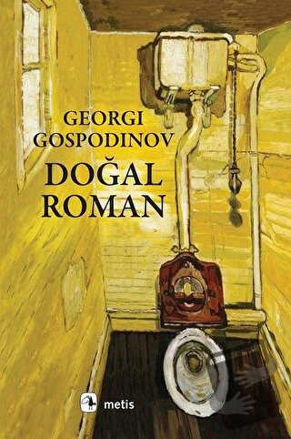 Doğal Roman - Georgi Gospodinov - Metis Yayınları - Fiyatı - Yorumları