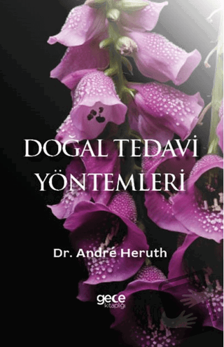 Doğal Tedavi Yöntemleri - Andre Heruth - Gece Kitaplığı - Fiyatı - Yor