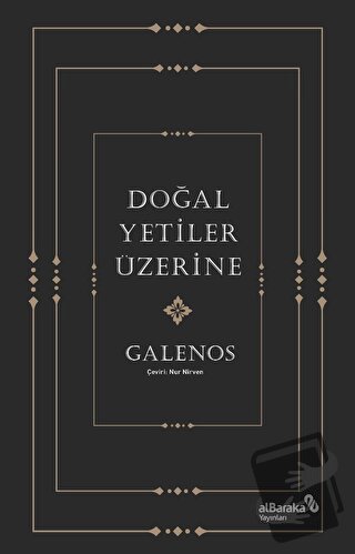 Doğal Yetiler Üzerine - Galenos - Albaraka Yayınları - Fiyatı - Yoruml