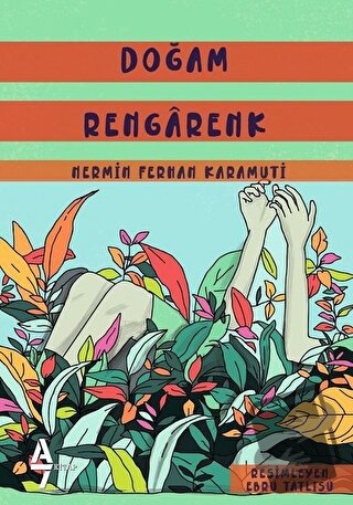 Doğam Rengarenk - Nermin Ferhan Karamuti - A7 Kitap - Fiyatı - Yorumla